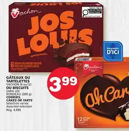 Marches Tradition VACHON (6 ou 12) | SARA LEE RONDEAU (300 g) COOKIES, CAKES OR TARTS offer