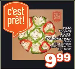 Marches Tradition C'EST PRÊT! (12 in.) FRESH PIZZA offer