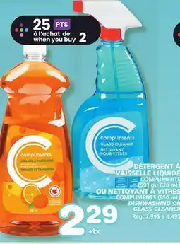 Marches Tradition COMPLIMENTS (591 ou 828 mL) COMPLIMENTS (950 mL) DISHWASHING OR GLASS CLEANER offer
