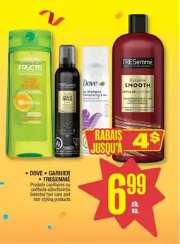 Jean Coutu DOVE, GARNIER, TRESEMMÉ Selected hair care and hair styling products offer