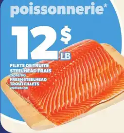 Provigo FILETS DE TRUITE STEELHEAD FRAIS | FRESH STEELHEAD TROUT FILLETS offer