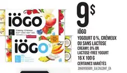 Provigo IÖGO YOGOURT 0 %, CRÉMEUX OU SANS LACTOSE CREAMY, 0% OR LACTOSE-FREE YOGURT offer