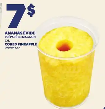 Provigo ANANAS ÉVIDÉ | CORED PINEAPPLE offer
