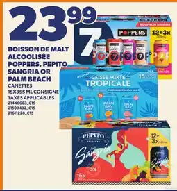 Provigo BOISSON DE MALT ALCOOLISÉE POPPERS, PEPITO SANGRIA OR PALM BEACH, CANETTES offer
