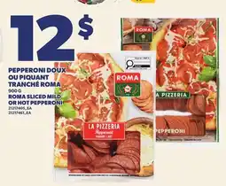 Provigo PEPPERONI DOUX OU PIQUANT TRANCHÉ ROMA, 900 G | ROMA SLICED MILD OR HOT PEPPERONI offer