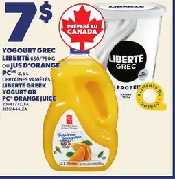 Provigo YOGOURT GREC LIBERTÉ 650/750 G OU JUS D'ORANGE PC 2,5 L | LIBERTÉ GREEK YOGURT OR PC ORANGE JUICE offer