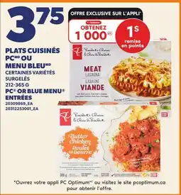Provigo PLATS CUISINÉS PC OU MENU BLEU, 212-365 G | PC OR BLUE MENU ENTRÉES offer