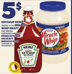Provigo KETCHUP HEINZ 750 ML-1 L OU MIRACLE WHIP KRAFT 650-890 ML | HEINZ KETCHUP OR KRAFT MIRACLE WHIP offer