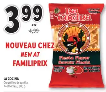 Familiprix LA COCINA, Tortilla Chips offer