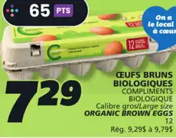IGA COMPLIMENTS BIOLOGIQUE ORGANIC BROWN EGGS offer