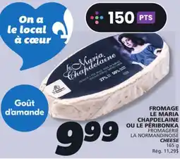 IGA LE MARIA CHAPDELAINE CHEESE offer
