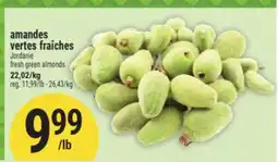 Marché Adonis AMANDES VERTES FRAÎCHES | JORDANIE FRESH GREEN ALMONDS offer