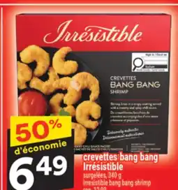 Super C CREVETTES BANG BANG IRRÉSISTIBLE | IRRESISTIBLE BANG BANG SHRIMP offer