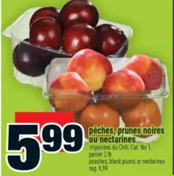 Super C PÊCHES, PRUNES NOIRES OU NECTARINES | PEACHES, BLACK PLUMS OR NECTARINES offer