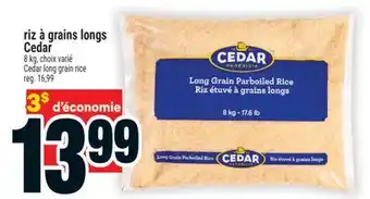 Super C RIZ À GRAINS LONGS CEDAR | CEDAR LONG GRAIN RICE offer