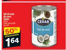Super C LAIT DE NOIX DE COCO CEDAR | CEDAR COCONUT MILK offer