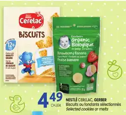 Uniprix NESTLÉ CERELAC, GERBER Biscuits ou fondants sélectionnés Selected cookies or melts offer