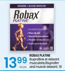 Uniprix ROBAX PLATINE Ibuprofène et relaxant musculaire/Ibuprofen and muscle relaxant offer