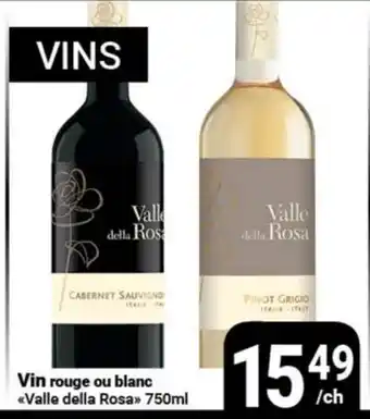 Pasquier Vin rouge ou blanc Valle della Rosa offer