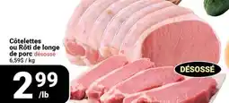 Pasquier Côtelettes ou Rôti de longe de porc désossé offer