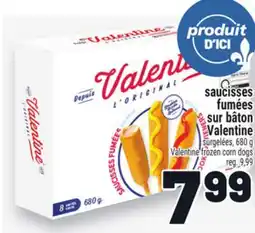 Metro SAUCISSES FUMÉES SUR BÂTON VALENTINE | VALENTINE FROZEN CORN DOGS offer
