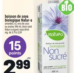 Metro BOISSON DE SOYA BIOLOGIQUE NATUR‑A | NATUR‑A ORGANIC SOYA DRINK offer
