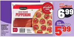 Metro PEPPERONI TRANCHÉ SELECTION | SELECTION SLICED PEPPERONI offer
