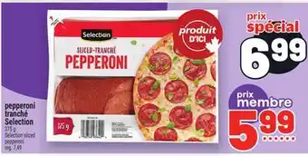 Metro PEPPERONI TRANCHÉ SELECTION | SELECTION SLICED PEPPERONI offer