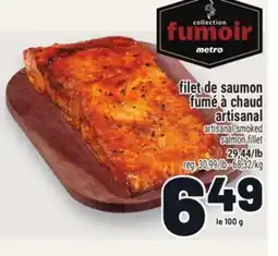 Metro FILET DE SAUMON FUMÉ À CHAUD ARTISANAL | ARTISANAL SMOKED SALMON FILLET offer