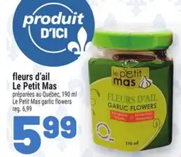 Metro FLEURS D'AIL LE PETIT MAS | LE PETIT MAS GARLIC FLOWERS offer
