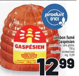 Metro JAMBON FUMÉ GASPÉSIEN | GASPÉSIEN SMOKED HAM offer