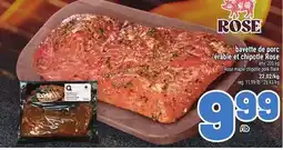 Metro BAVETTE DE PORC ÉRABLE ET CHIPOTLE ROSE | ROSE MAPLE CHIPOTLE PORK FLANK offer