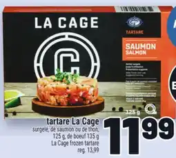 Metro TARTARE LA CAGE | LA CAGE FROZEN TARTARE offer