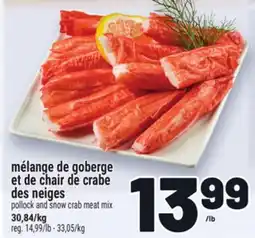 Metro MÉLANGE DE GOBERGE ET DE CHAIR DE CRABE DES NEIGES | POLLOCK AND SNOW CRAB MEAT MIX offer