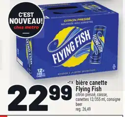 Metro BIÈRE CANETTE FLYING FISH | BEER offer