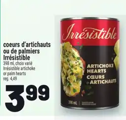 Metro COEURS D'ARTICHAUTS OU DE PALMIERS IRRÉSISTIBLE | IRRÉSISTIBLE ARTICHOKE OR PALM HEARTS offer