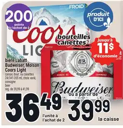 Metro BIÈRE LABATT BUDWEISER, MOLSON COORS LIGHT | BEER offer
