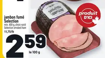 Metro JAMBON FUMÉ SELECTION | SELECTION SMOKED HAM offer