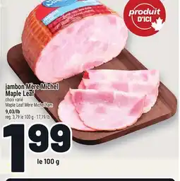 Metro JAMBON MÈRE MICHEL MAPLE LEAF | MAPLE LEAF MÈRE MICHEL HAM offer