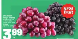 Metro GROS RAISINS ROUGES OU NOIRS | LARGE RED OR BLACK GRAPES offer