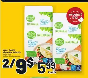 Metro BLANCS D'OEUFS MIEUX‑ÊTRE NATURALIA | LIFE SMART NATURALIA EGG WHITES offer