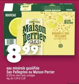 Marche Ami EAU MINÉRALE GAZÉIFIÉE SANPELLEGRINO OU MAISON PERRIER offer