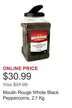 Costco Moulin Rouge Whole Black Peppercorns offer