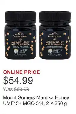Costco Mount Somers Manuka Honey UMF15+ MGO 514, 2 × 250 g offer
