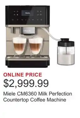 Costco Miele CM6360 Milk Perfection Countertop Coffee Machine offer