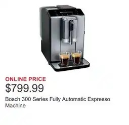 Costco Bosch 300 Series Fully Automatic Espresso Machine offer