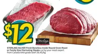 Sobeys STERLING SILVER Fresh Boneless Inside Round Oven Roast or Family Size Marinating Steaks offer