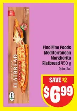 FreshCo Fino Fine Foods Mediterranean Margherita Flatbread 450 g Pain plat offer