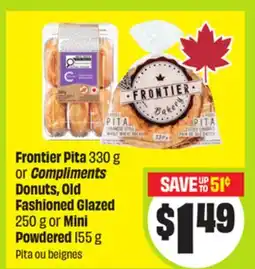 FreshCo Frontier Pita 330 g or Compliments Donuts, Old Fashioned Glazed 250 g or Mini Powdered 155 g offer