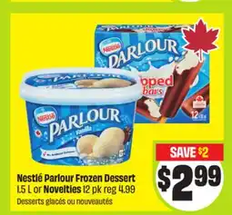 FreshCo Nestlé Parlour Frozen Dessert 1.5 L or Novelties offer